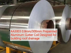 AA3003 0,8 mm/300 mm bobina de alcantarillado de aluminio prepintada diseñada para el drenaje del techo del edificio